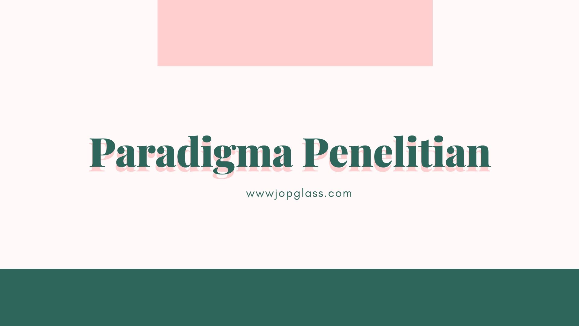 Paradigma Penelitian