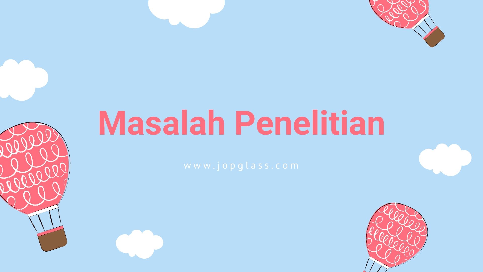 Masalah dalam Penelitian adalah